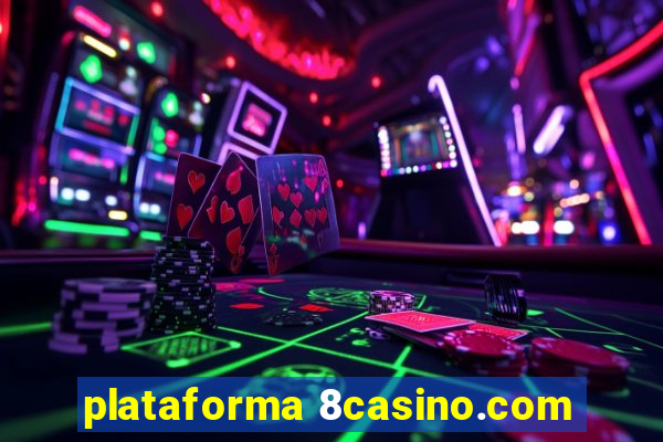 plataforma 8casino.com